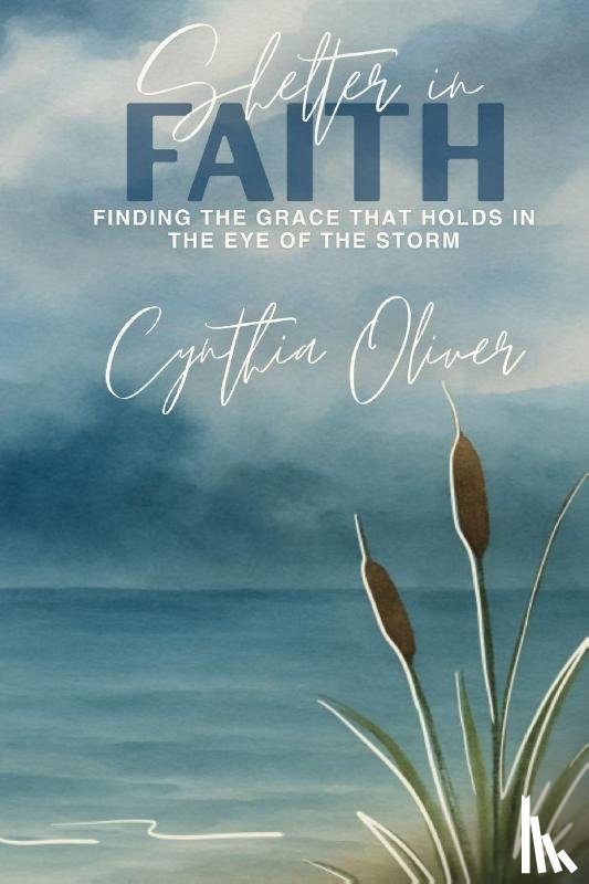 Oliver, Cynthia - Shelter In Faith