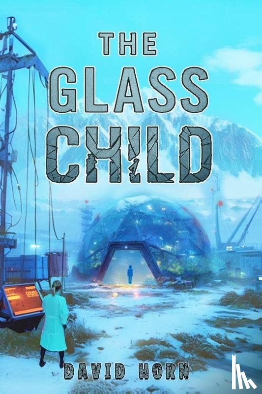 Horn, David - The Glass Child