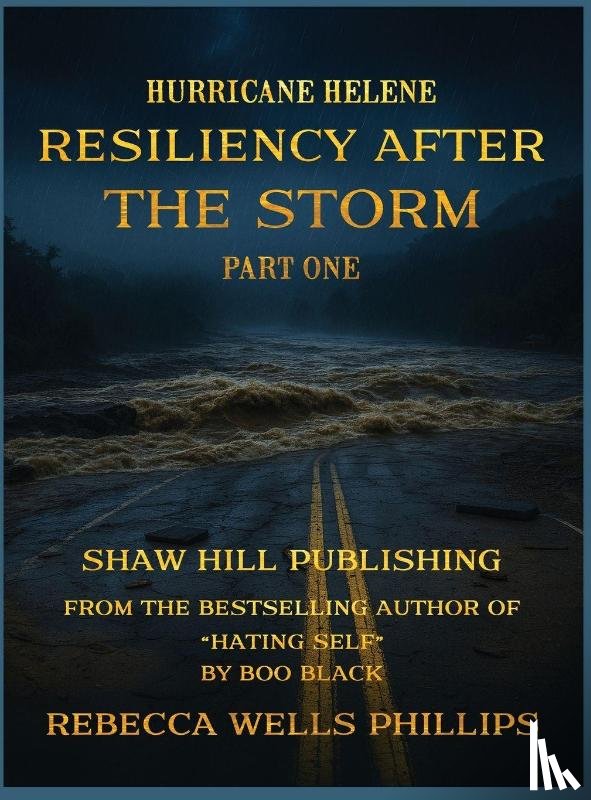 Phillips, Rebecca Wells - Phillips, R: Hurricane Helene - Part One
