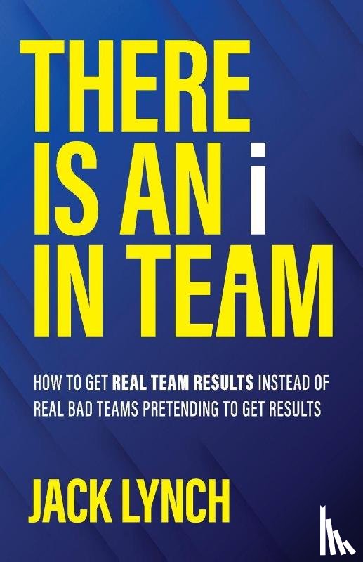Lynch, Jack - THERE IS AN i IN TEAM