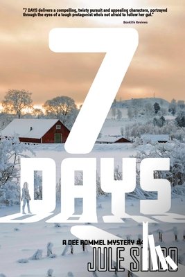 Selbo, Jule - 7 Days: A Dee Rommel Mystery