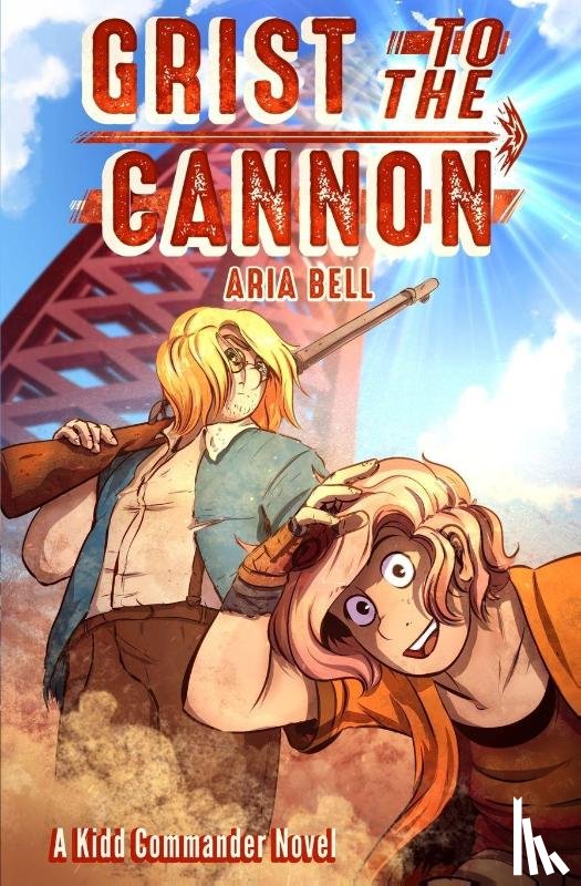 Bell, Aria - Grist to the Cannon