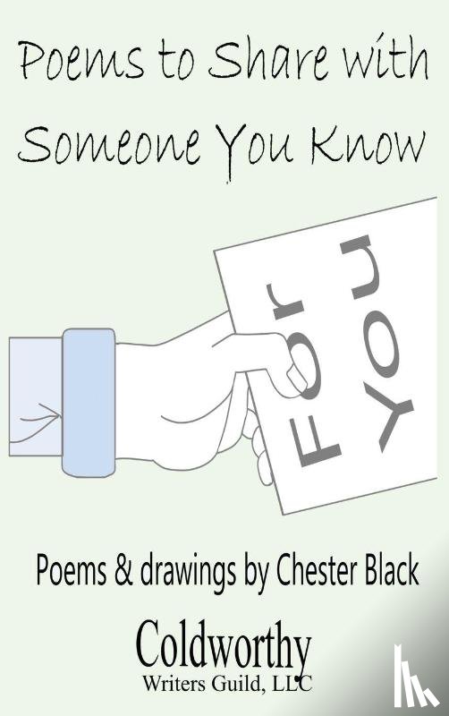 Black, Chester - Poems to Share with Someone You Know