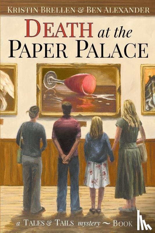 Brellen, Kristin, Alexander, Ben - Death at the Paper Palace