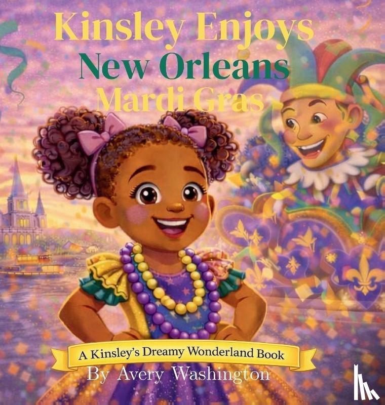 Washington, Avery - Kinsley Enjoys New Orleans Mardi Gras
