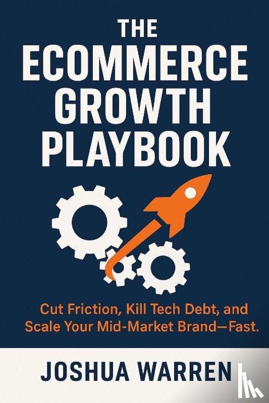 Warren, Joshua S - The¿Ecommerce¿Growth Playbook
