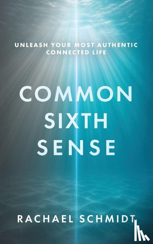 Schmidt, Rachael - Common Sixth Sense