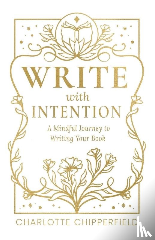 Chipperfield, Charlotte - Write with Intention