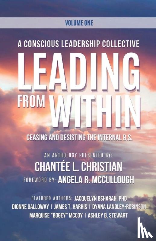 Christian, Chantée L. - A Conscious Leadership Collective Volume I