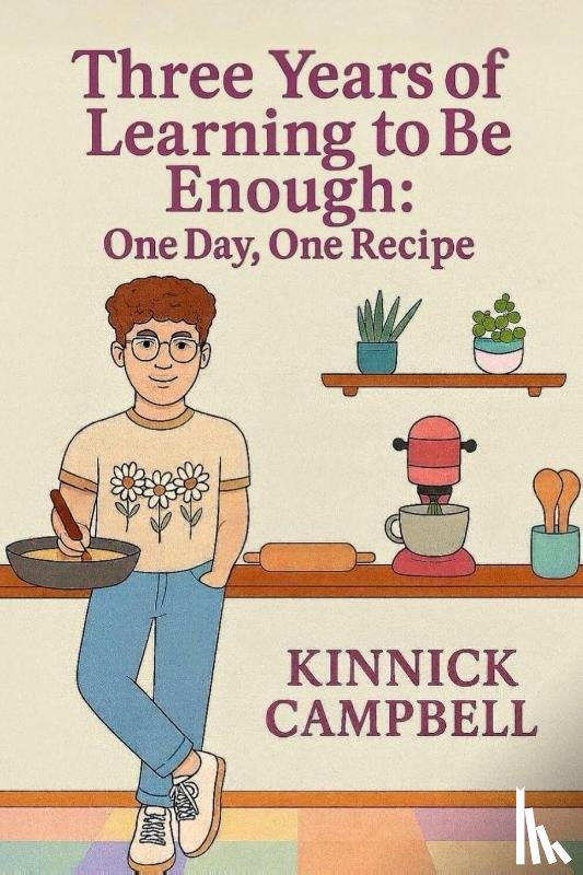 Campbell, Kinnick - Three Years of Learning to Be Enough
