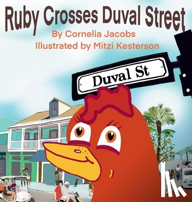 Jacobs, Cornelia - Ruby Crosses Duval Street