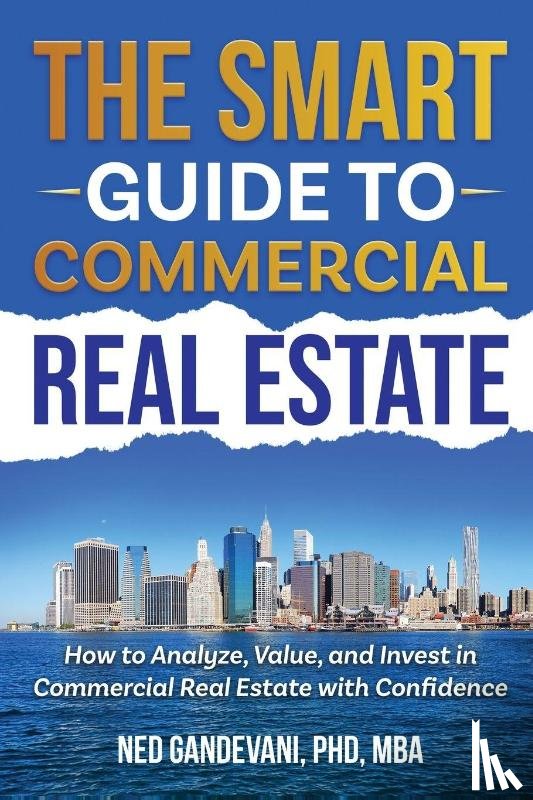 Gandevani, Ned - The Smart Investor's Guide to Commercial Real Estate