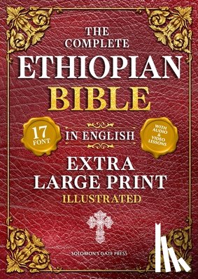 Solomon's Gate Press - The Complete Ethiopian Bible in English (Extra-Large Print 17-Point Font, Illustrated) Includes Missing Apocrypha, Book of Enoch, Ezras, Jubilees, Meq