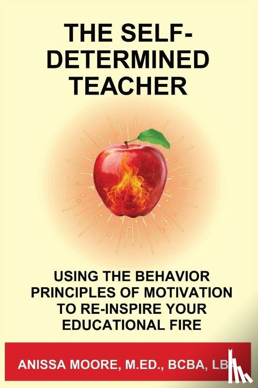 Moore, Anissa - The Self-Determined Teacher