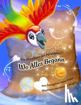 Miller, Evangeline Yolee - Wo alles begann