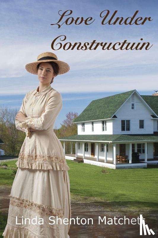 Shenton Matchett, Linda - Love Under Construction