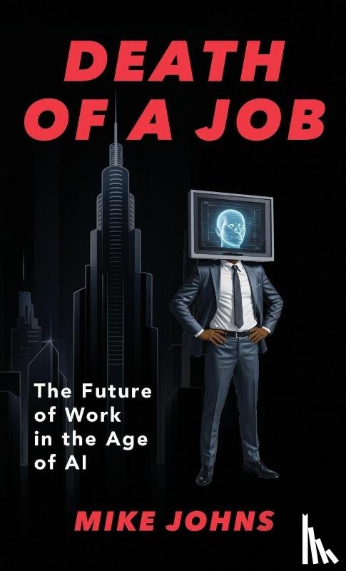 Johns, Mike - Death of a Job