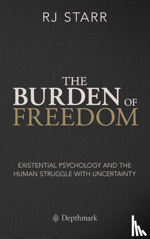 Starr, Rj - The Burden of Freedom