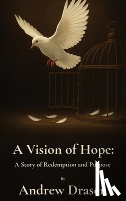 Drasen, Andrew - A Vision of Hope