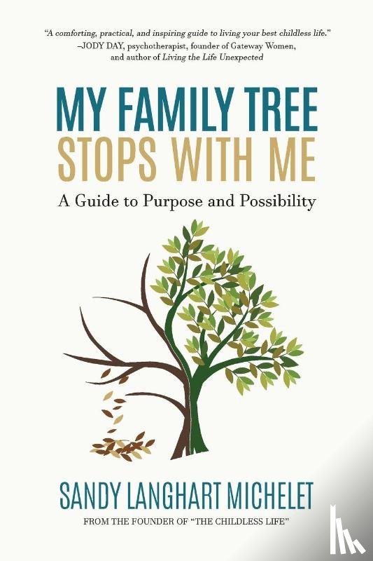 Michelet, Sandy Langhart - My Family Tree Stops with Me