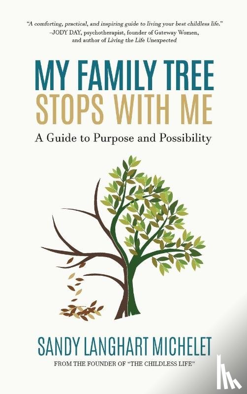 Michelet, Sandy Langhart - My Family Tree Stops with Me