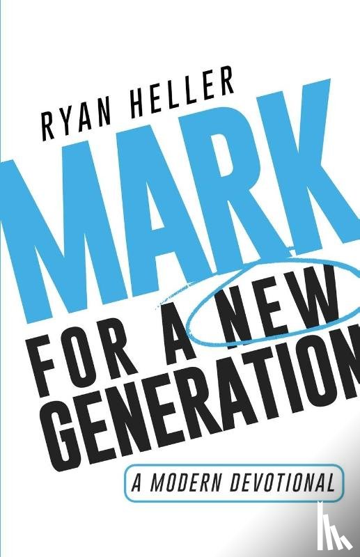 Heller, Ryan - Mark for a New Generation