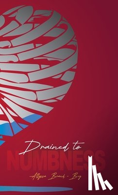 Brand-Bey, Allyssa - Drained to Numbness