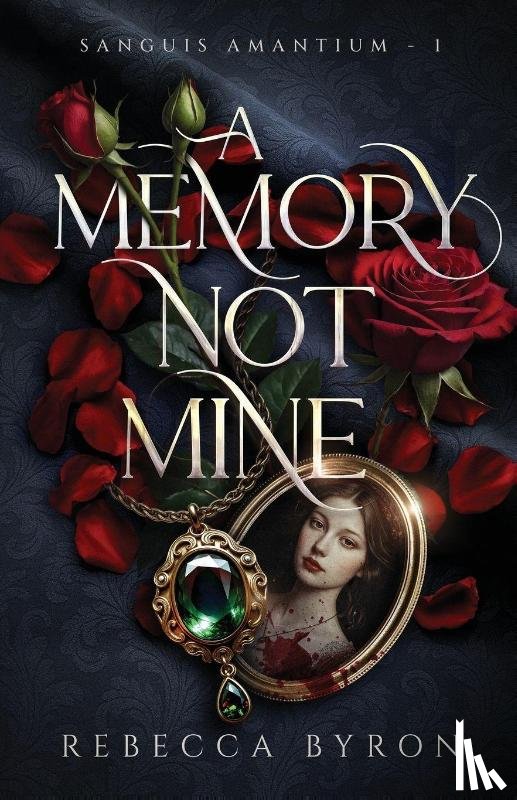 Byron, Rebecca - A Memory Not Mine