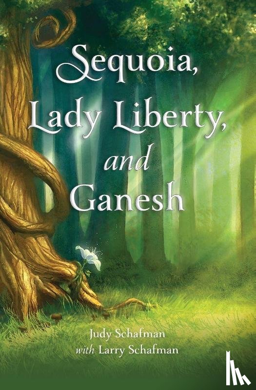 Schafman, Judith - Sequoia, Lady Liberty, and Ganesh