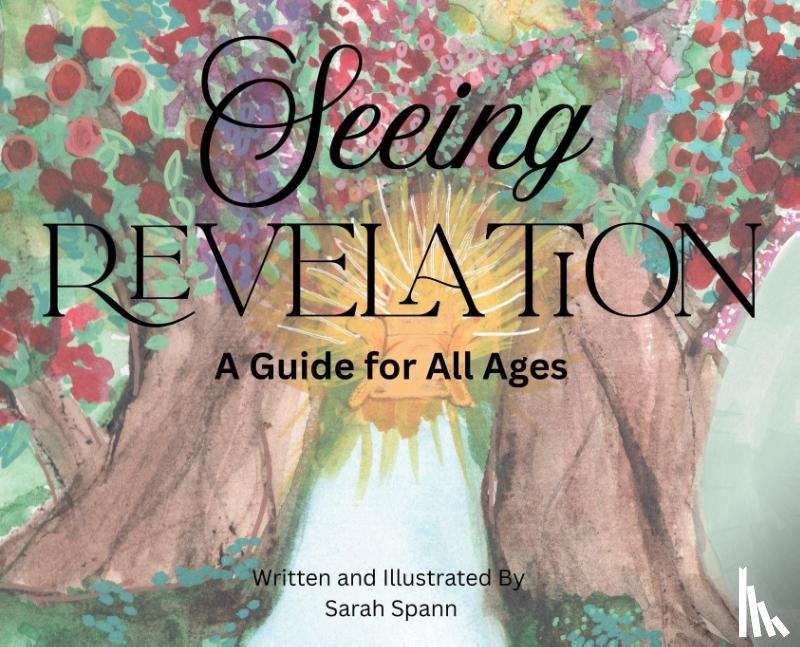 Spann, Sarah - Spann, S: Seeing Revelation