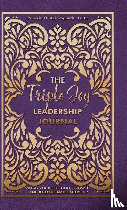 Akinrogunde, Patricia O - The Triple Joy Leadership Journal