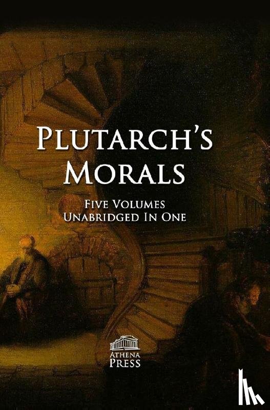 Plutarch - Plutarch's Morals