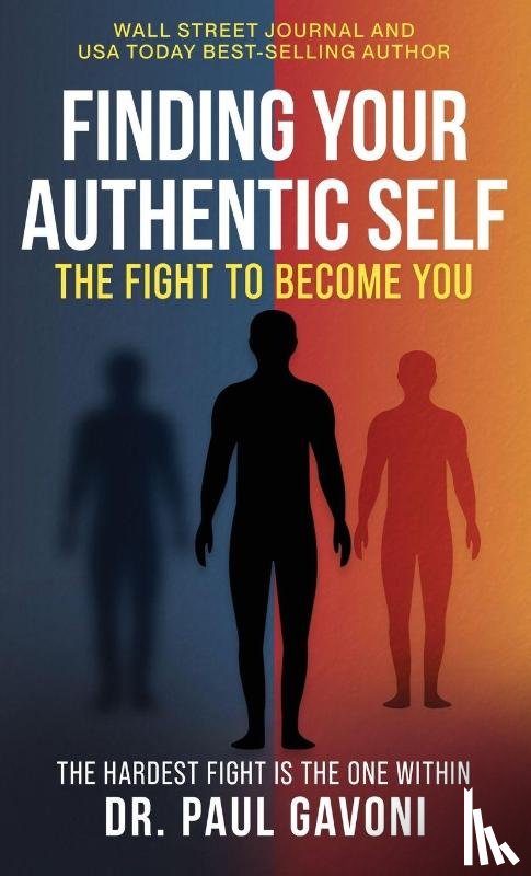Gavoni, Paul - Finding Your Authentic Self