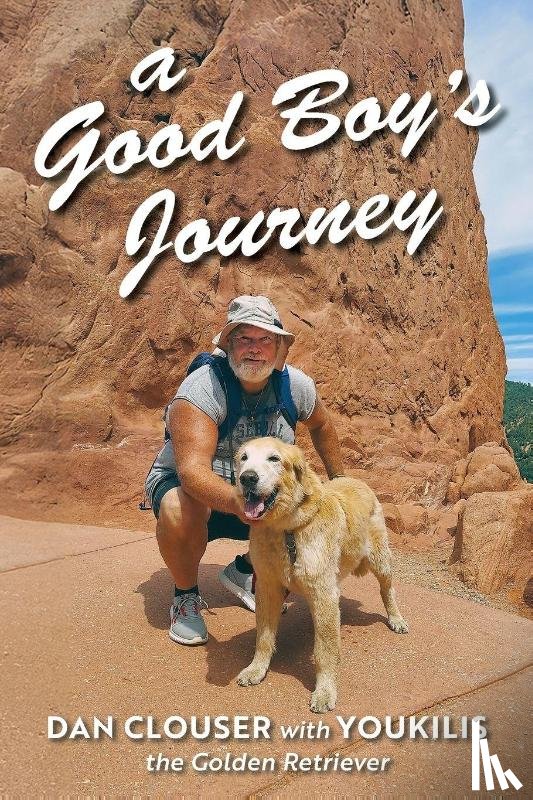 Clouser, Dan - A Good Boy's Journey