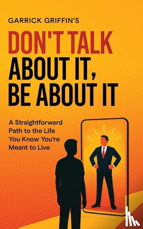 Griffin - Don't Talk About It, Be About It