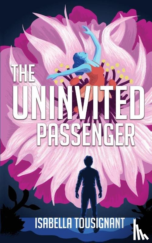Tousignant, Isabella - The Uninvited Passenger