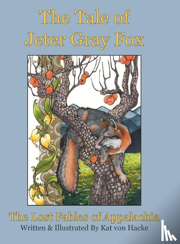 Hacke, Kat von - The Tale of Jeter Gray Fox