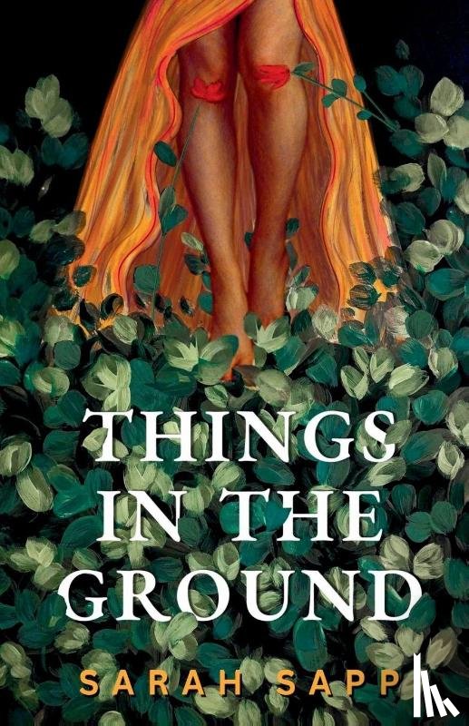 Sapp, Sarah - Things in the Ground