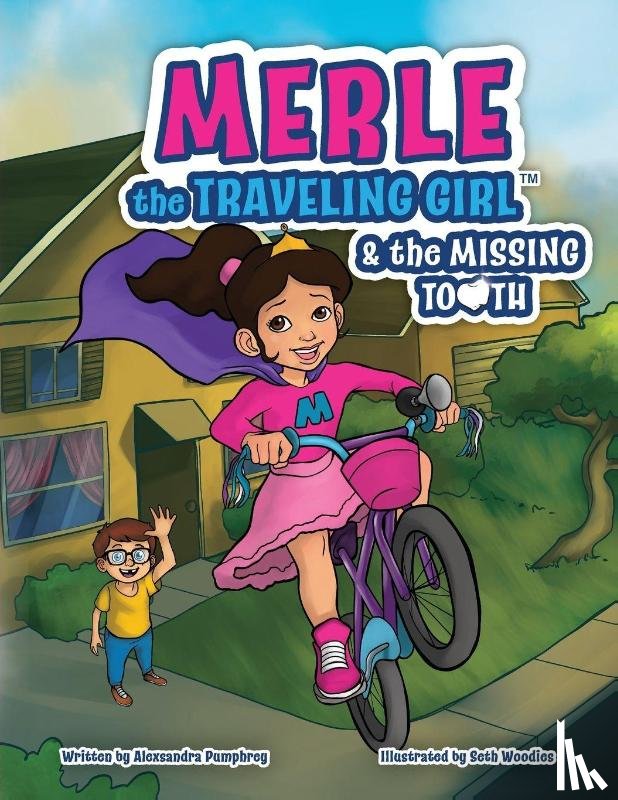 Pumphrey, Alexsandra - Merle the Traveling Girl & the Missing Tooth