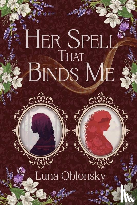 Oblonsky, Luna - Her Spell That Binds Me