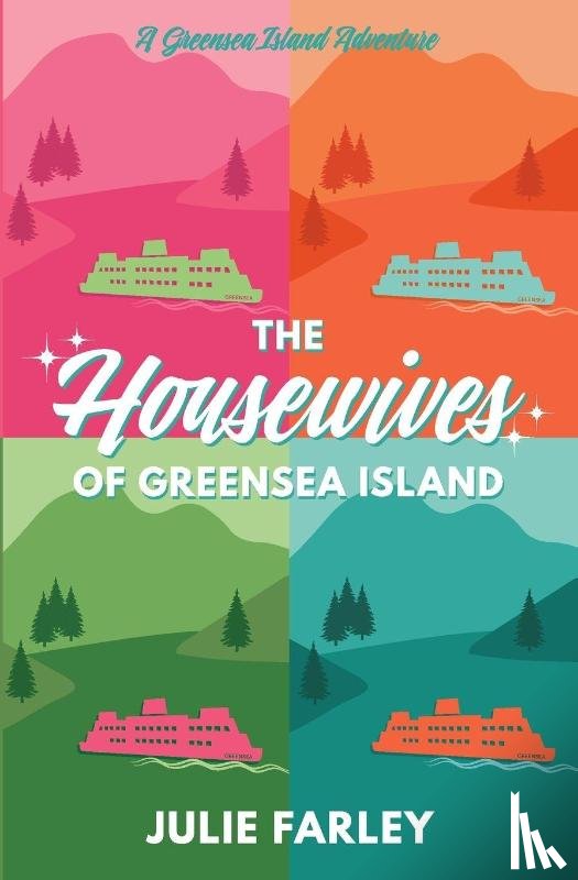 Farley, Julie - The Housewives of Greensea Island