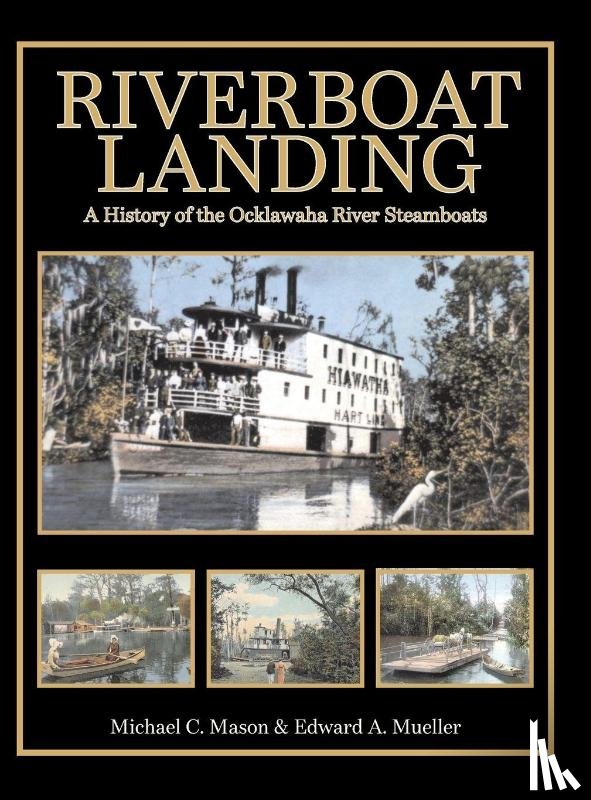 Mueller, Edward A., Mason, Michael C. - Riverboat Landing