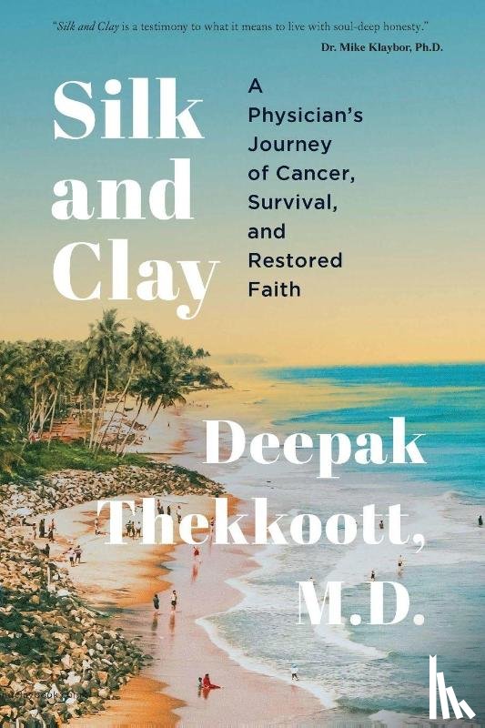 Thekkoott, Deepak - Silk and Clay