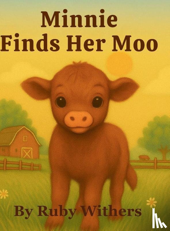 Withers, Ruby - Minnie Finds Her Moo