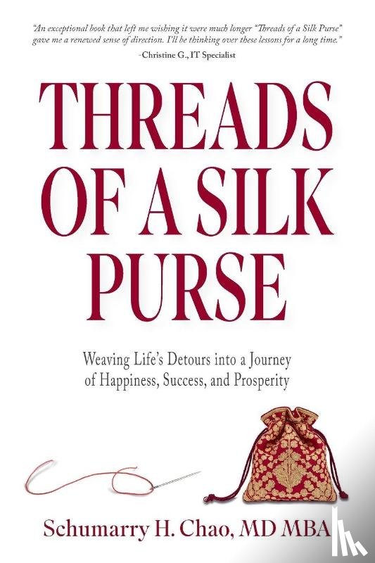 Chao, Schumarry H. - Threads of a Silk Purse