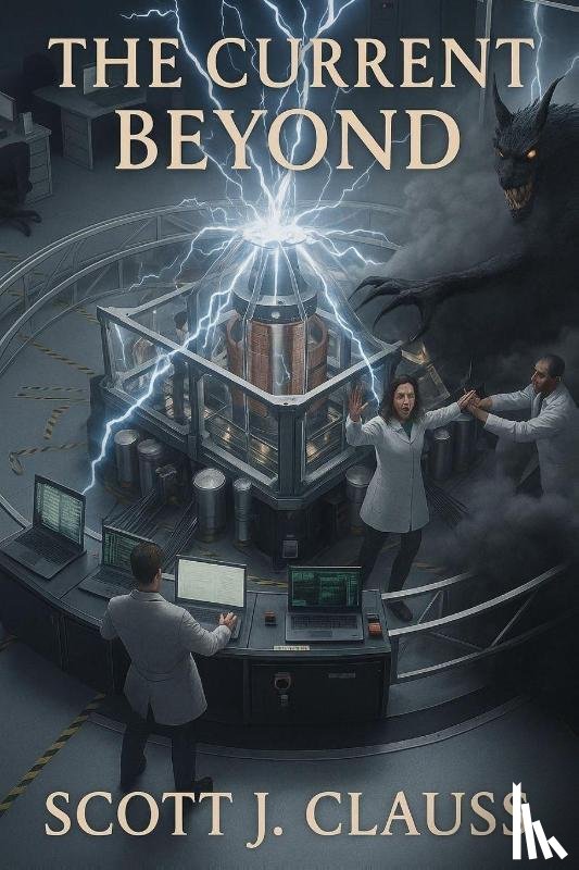 Clauss, Scott J - The Current Beyond