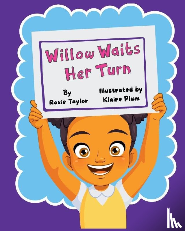 Taylor, Roxie - Willow Waits Her Turn