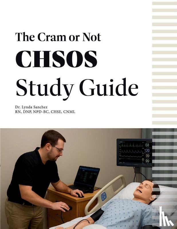 Sanchez, Lynda - The Cram or Not CHSOS Study Guide