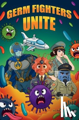 Dude, O. G. - Germ Fighters Unite