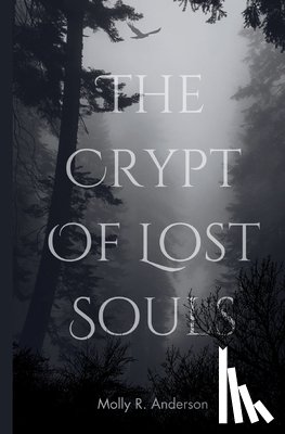 Anderson, Molly R. - The Crypt of Lost Souls